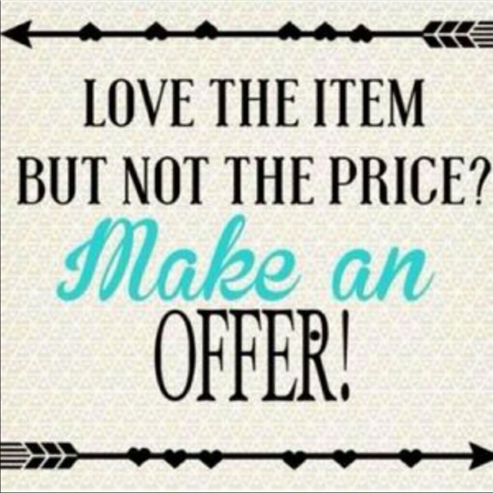 MAKE ME AN OFFER! I just might say yes 😉